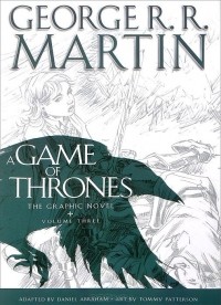  - A Game of Thrones: The Graphic Novel: Volume 3