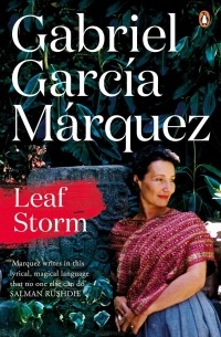 Габриэль Гарсиа Маркес - Leaf Storm