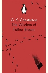 G.K. Chesterton - The Wisdom of Father Brown