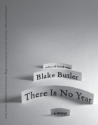 Blake Butler - There Is No Year