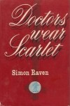 Simon Raven - Doctors Wear Scarlet