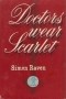 Simon Raven - Doctors Wear Scarlet