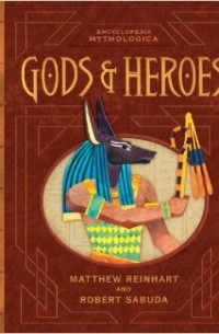 Encyclopedia Mythologica: Gods and Heroes