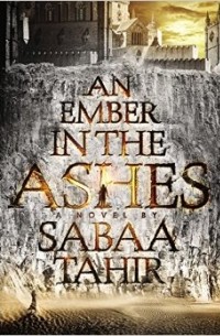  - An Ember in the Ashes