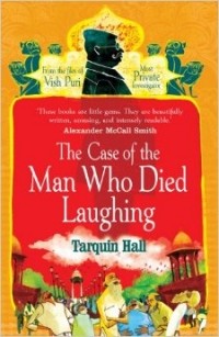 Tarquin Hall - The Case of the Man who Died Laughing