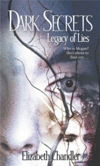 Elizabeth Chandler - Legacy of Lies