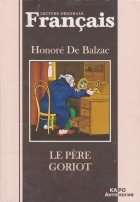 Honoré De Balzac - Le père Goriot
