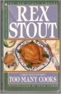 Rex Stout - Too Many Cooks