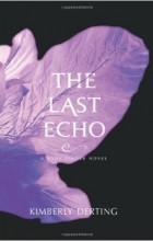 Kimberly Derting - The Last Echo