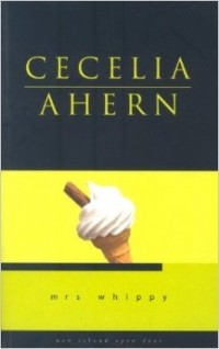 Cecelia Ahern - Mrs Whippy