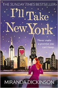 Miranda Dickinson - I'll Take New York