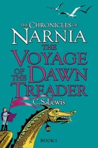 C. S. Lewis - The Voyage of the Dawn Treader