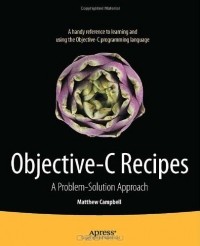  - Objective-C Recipes: A Problem-Solution Approach