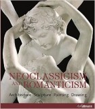 Рольф Томан - Neoclassicism &amp; Romanticism: Architecture, Sculpture, Painting, Drawing