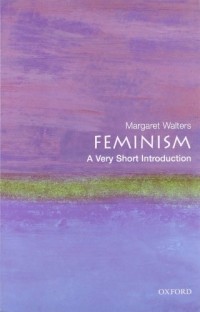 Margaret Walters - Feminism: A Very Short Introduction (Very Short Introductions)