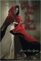 Jessica Day George - Princess of the Silver Woods