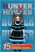 Yoshihiro Togashi - Hunter x Hunter, Vol. 15