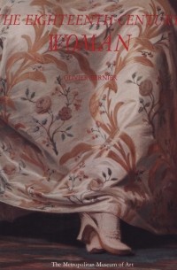 Olivier Bernier - The Eighteenth-Century Woman