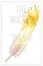 Kieron Gillen, Jamie Mckelvie - The Wicked + The Divine Vol. 1. The Faust Act