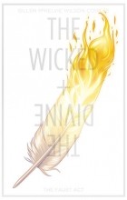 Kieron Gillen, Jamie Mckelvie - The Wicked + The Divine Vol. 1. The Faust Act