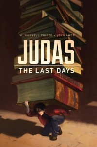  - Judas: The Last Days