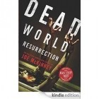 Joe McKinney - Dead World Resurrection: The Collected Zombie Short Stories of Joe McKinney