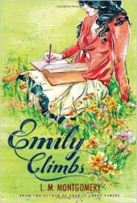 L.M. Montgomery - Emily Climbs