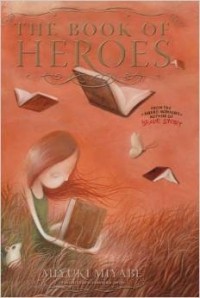 Miyuki Miyabe - The Book of Heroes