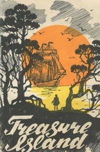 Роберт Льюис Стивенсон - Treasure Island / Остров сокровищ. Книга для чтения в 8 классе
