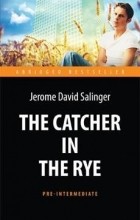Jerome David Salinger - The Catcher in the Rye