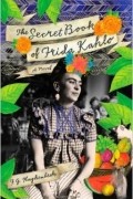 F.G. Haghenbeck - The Secret Book of Frida Kahlo