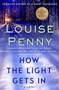 Louise Penny - How the Light Gets In