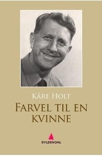 Kåre Holt - Farvel til en kvinne