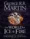  - The World of Ice & Fire: The Untold History of Westeros and the Game of Thrones