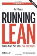 Ash Maurya - Running Lean: Iterate from Plan A to a Plan That Works