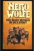 Rex Stout - Too Many Women