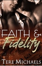 Tere Michaels - Faith &amp; Fidelity