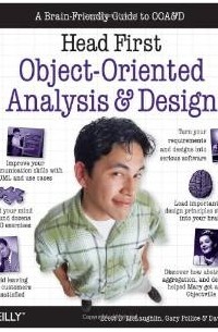  - Head First Object-Oriented Analysis and Design: A Brain Friendly Guide to OOA&D