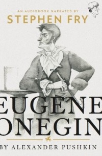 Alexander Pushkin - Eugene Onegin