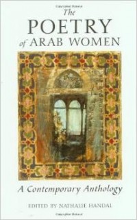 - The Poetry of Arab Women: A Contemporary Anthology