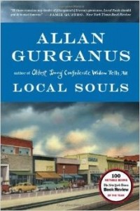 Allan Gurganus - Local Souls