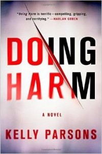 Kelly Parsons - Doing Harm