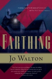 Jo Walton - Farthing