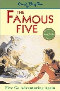 Enid Blyton - Famous Five: 2: Five Go Adventuring Again