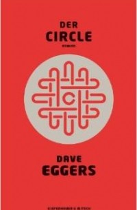 Dave Eggers - Der Circle