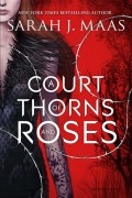 A Court of Thorns and Roses