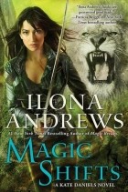 Ilona Andrews - Magic Shifts