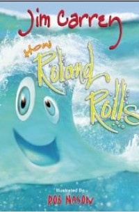 Джим Керри - How Roland Rolls