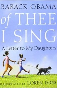Barack Obama - Of Thee I Sing: A Letter to My Daughters
