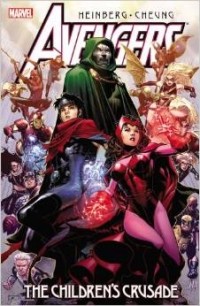 Allan Heinberg - Avengers: The Children's Crusade (Avengers (Marvel Unnumbered))